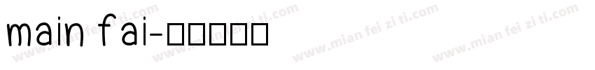 main fai字体转换